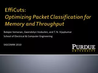 EffiCuts: Optimizing Packet Classification for Memory and Throughput