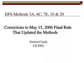 EPA Methods 3A, 6C, 7E, 10 &amp; 20