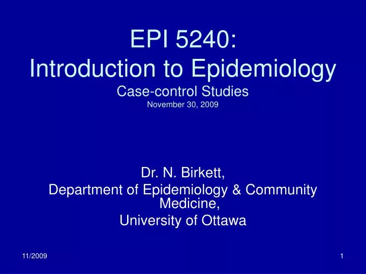 epi 5240 introduction to epidemiology case control studies november 30 2009