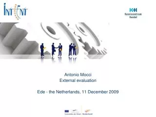 Antonio Mocci External evaluation Ede - the Netherlands, 11 December 2009
