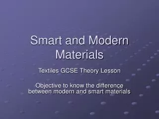 Smart and Modern Materials