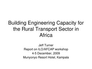 Building Engineering Capacity for the Rural Transport Sector in Africa