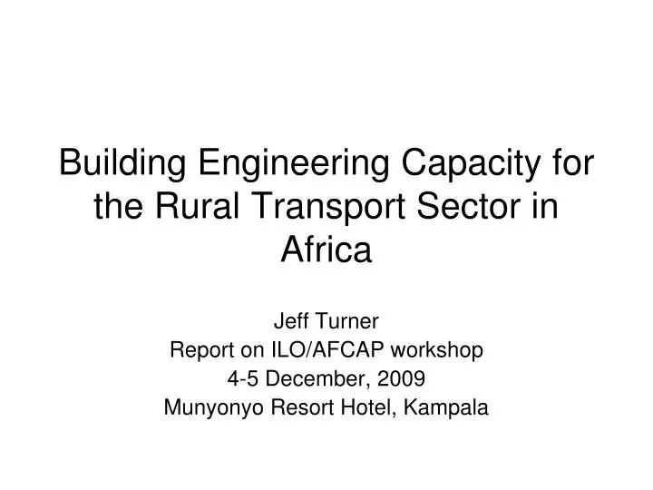 building engineering capacity for the rural transport sector in africa