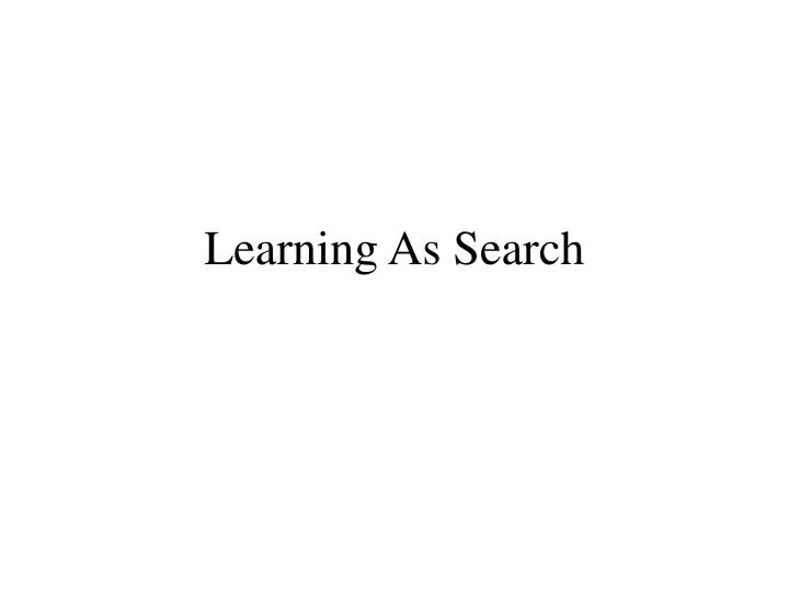 learning as search