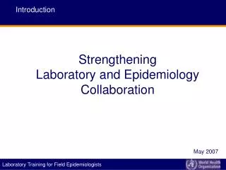 Strengthening Laboratory and Epidemiology Collaboration