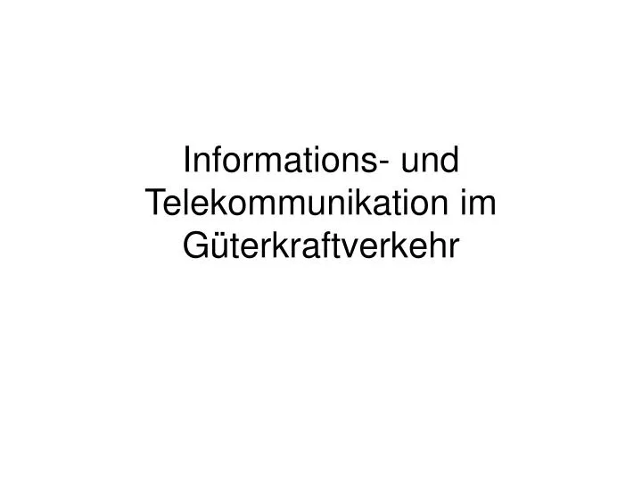 informations und telekommunikation im g terkraftverkehr