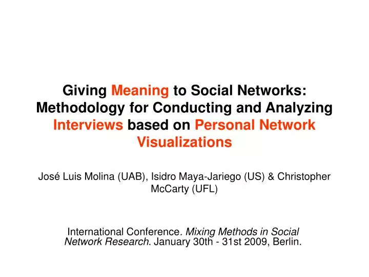 international conference mixing methods in social network research january 30th 31st 2009 berlin