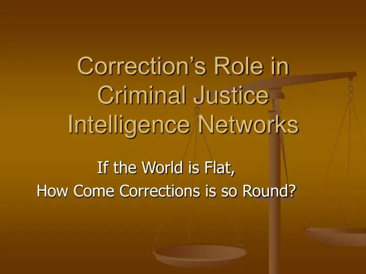 correction s role in criminal justice intelligence networks