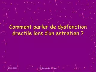 comment parler de dysfonction rectile lors d un entretien