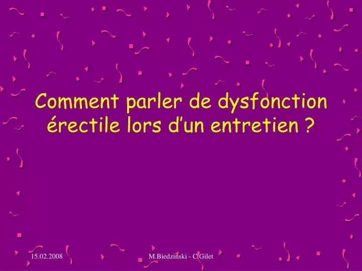 comment parler de dysfonction rectile lors d un entretien