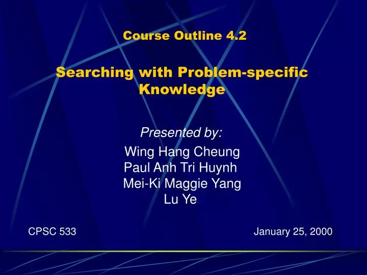 course outline 4 2 searching with problem specific knowledge