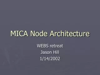 MICA Node Architecture