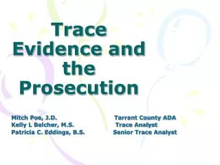 Trace Evidence and the Prosecution