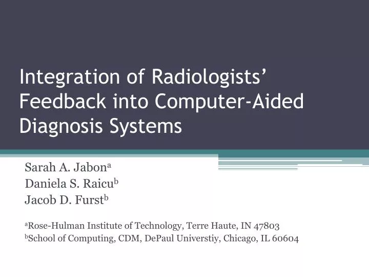 integration of radiologists feedback into computer aided diagnosis systems