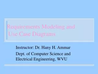 Requirements Modeling and Use Case Diagrams