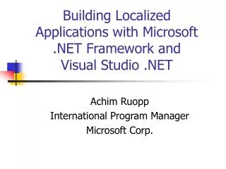 Building Localized Applications with Microsoft .NET Framework and Visual Studio .NET