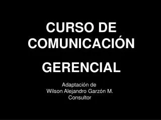CURSO DE COMUNICACIÓN GERENCIAL