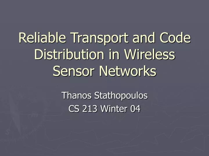 reliable transport and code distribution in wireless sensor networks