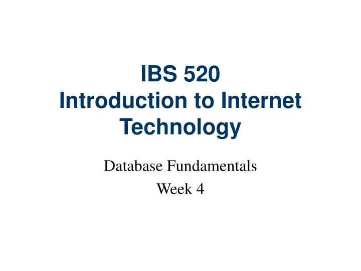 ibs 520 introduction to internet technology