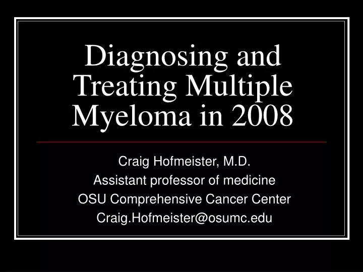 diagnosing and treating multiple myeloma in 2008