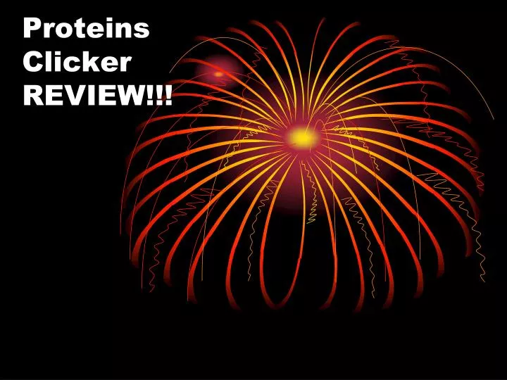 proteins clicker review