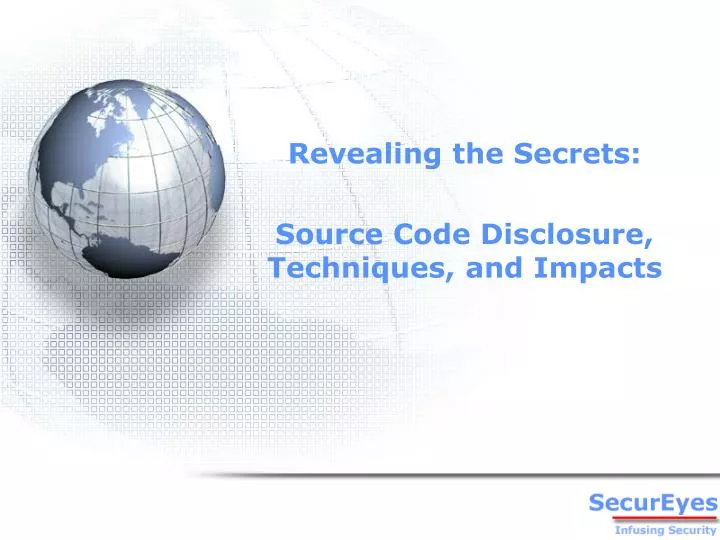 revealing the secrets source code disclosure techniques and impacts