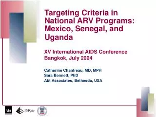 Targeting Criteria in National ARV Programs: Mexico, Senegal, and Uganda