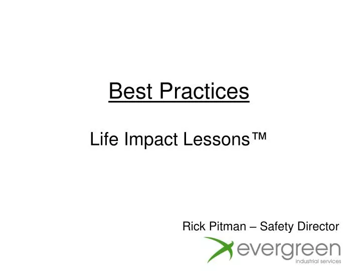 best practices life impact lessons