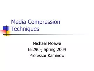Media Compression Techniques