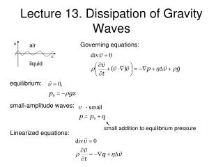 Lecture 13. Dissipation of Gravity Waves