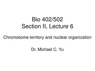 Bio 402/502 Section II, Lecture 6