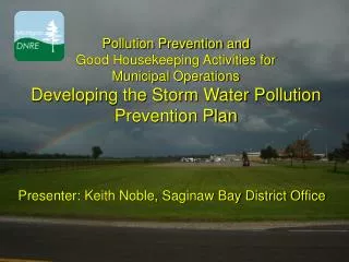 Pollution Prevention and Good Housekeeping Activities for Municipal Operations Developing the Storm Water Pollution Pre