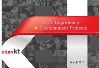 KT’s Experience in Development Projects