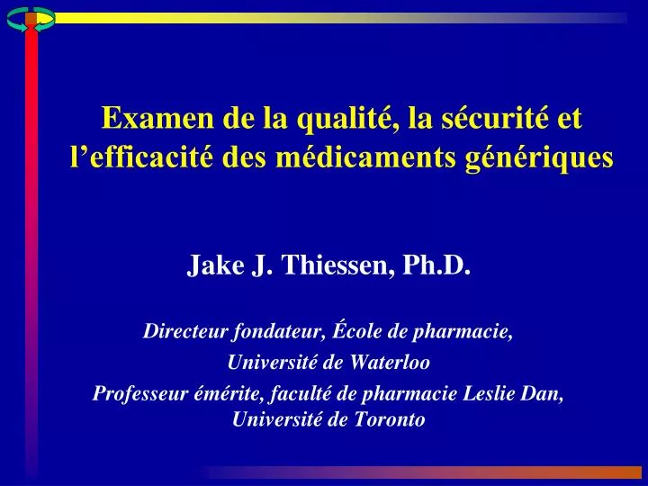 examen de la qualit la s curit et l efficacit des m dicaments g n riques