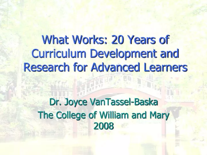 what works 20 years of curriculum development and research for advanced learners