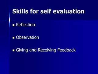 Skills for self evaluation
