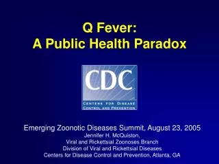 Q Fever: A Public Health Paradox