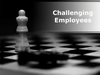 challenging employees (modern) presentation: 127 slides
