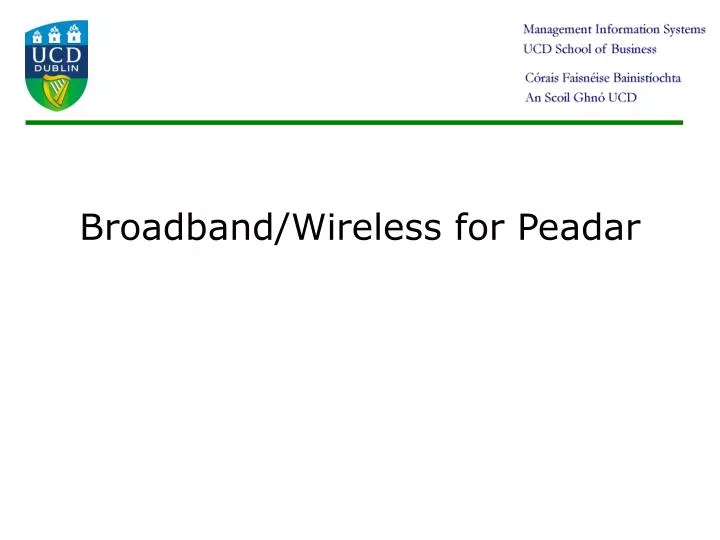 broadband wireless for peadar