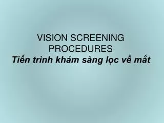 vision screening procedures ti n tr nh kh m s ng l c v m t