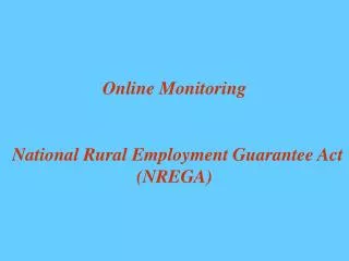 Online Monitoring National Rural Employment Guarantee Act (NREGA)