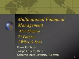 Multinational Financial Management Alan Shapiro 7 th Edition J.Wiley &amp; Sons