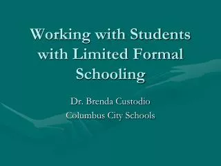 Working with Students with Limited Formal Schooling