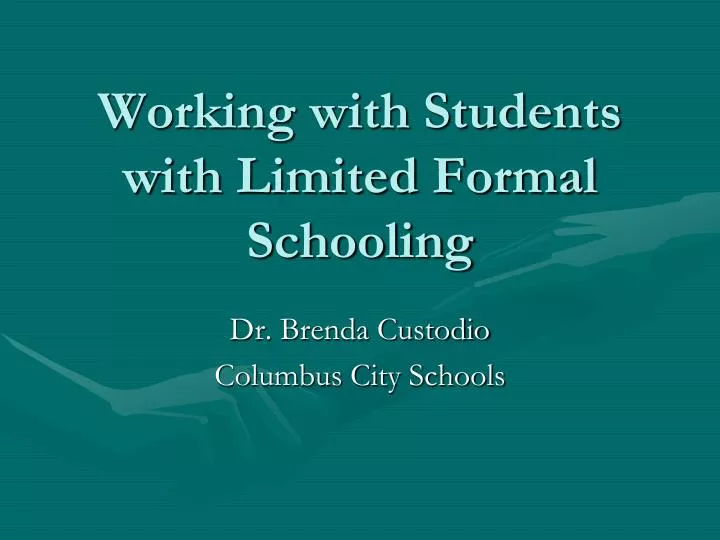 working with students with limited formal schooling