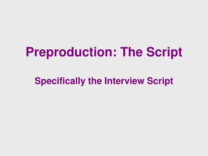 preproduction the script