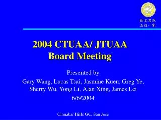 2004 CTUAA/ JTUAA Board Meeting