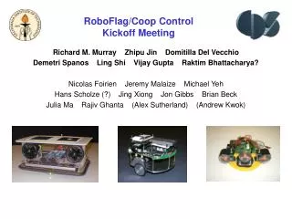 RoboFlag/Coop Control Kickoff Meeting