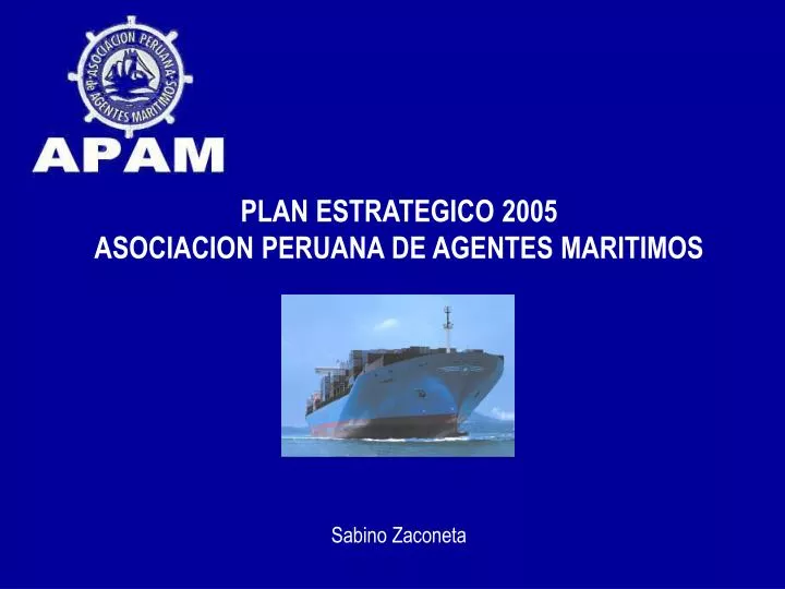 plan estrategico 2005 asociacion peruana de agentes maritimos sabino zaconeta