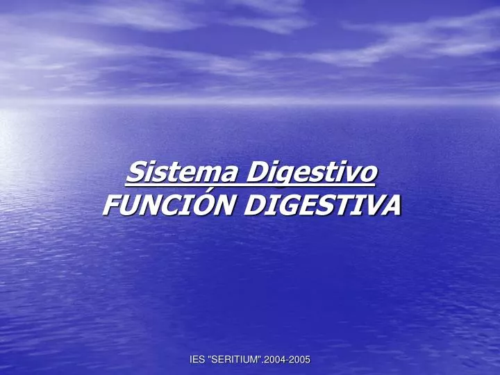 sistema digestivo funci n digestiva