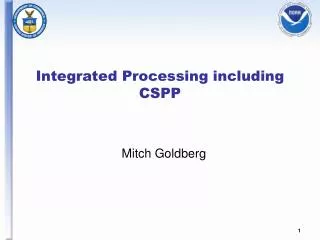 Integrated Processing including CSPP